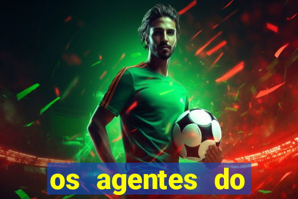 os agentes do destino online dublado assistir os agentes do destino dublado online